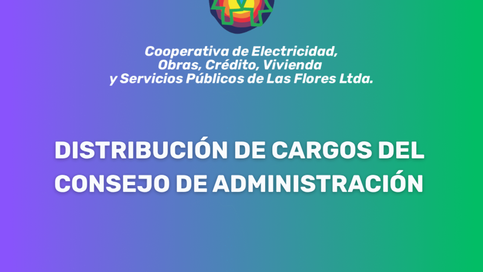 DISTRIBUCIÓN DE CARGOS DEL CONSEJO DE ADMINISTRACIÓN